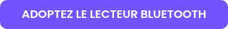 ADOPTEZ LE LECTEUR BLUETOOTH